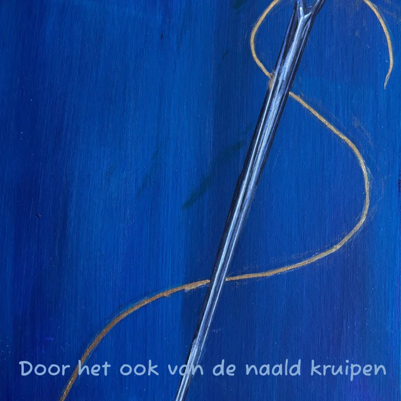 Door het oog van de naald kruipen — Sam Bijl, acryl op canvas