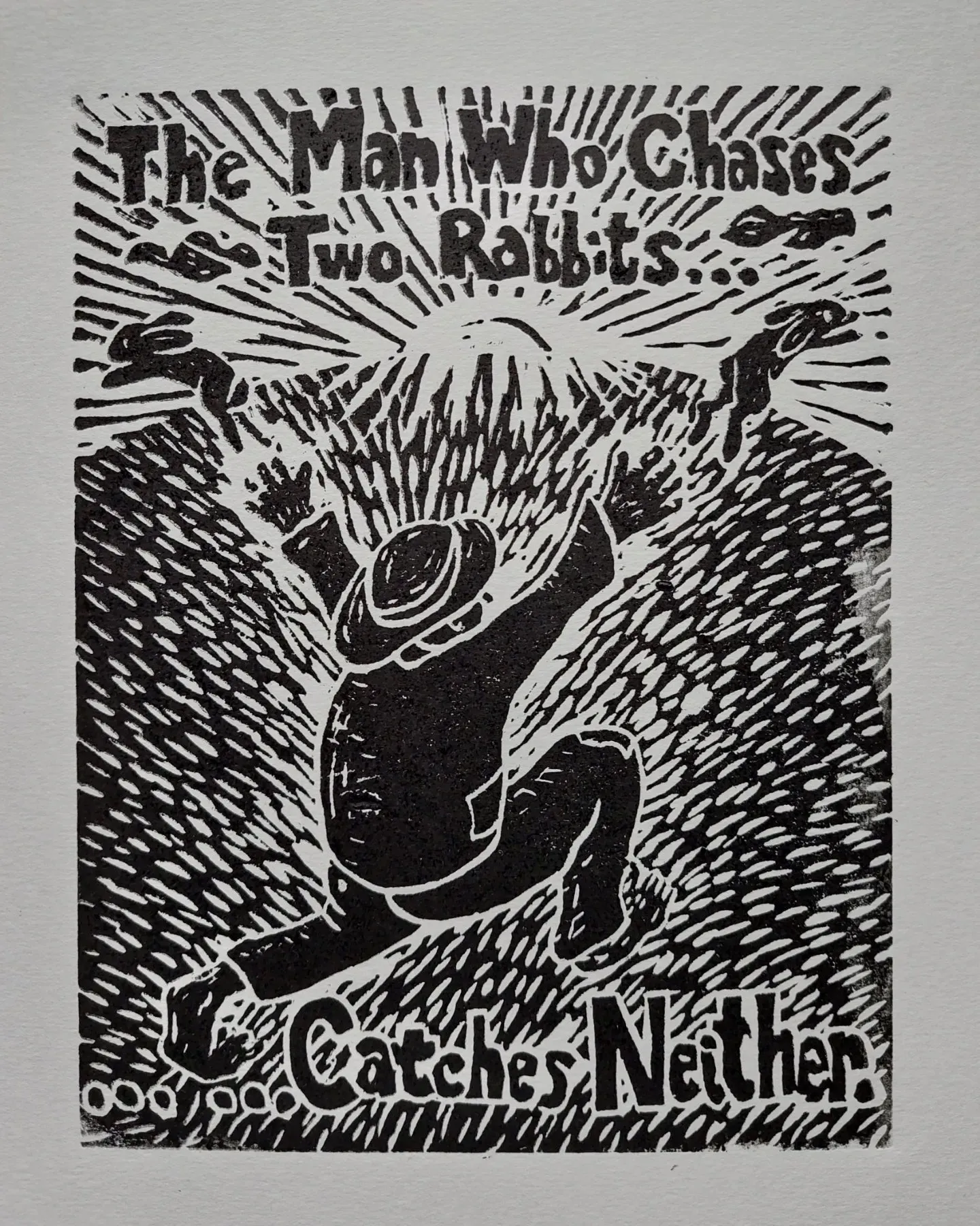 The Man Who Chases Two Rabbits.....Catches Neither. · 2022 · 15.5×20.5 cm